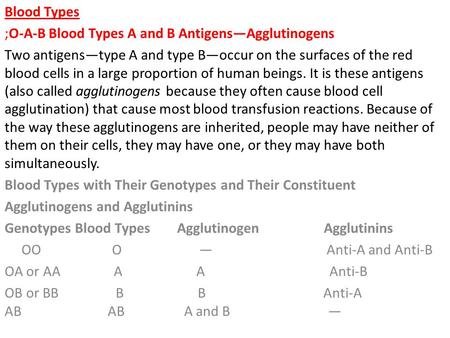 Blood Types ;O-A-B Blood Types A and B Antigens—Agglutinogens