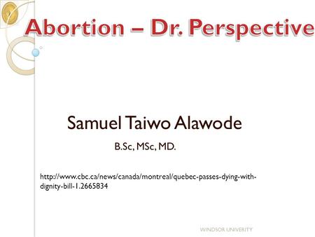 B.Sc, MSc, MD. WINDSOR UNIVERITY Samuel Taiwo Alawode  dignity-bill-1.2665834.
