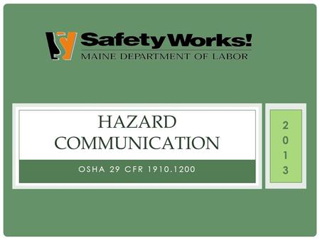 Hazard Communication 2013 OSHA 29 CFR 1910.1200.
