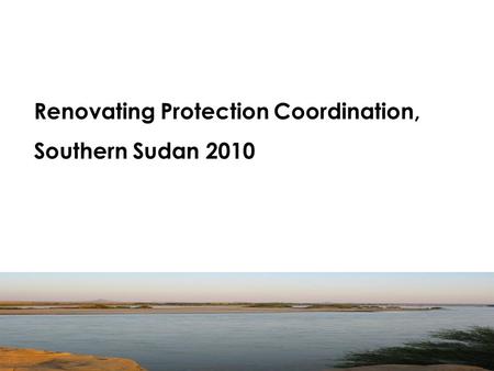 Renovating Protection Coordination, Southern Sudan 2010.