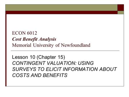 ECON 6012 Cost Benefit Analysis Memorial University of Newfoundland