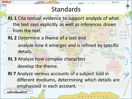 Standards RL 1 Cite textual evidence to support analysis of what the text says explicitly as well as inferences drawn from the text. RL 2 Determine a theme.
