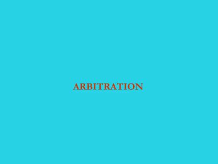 ARBITRATION. | Page 2 Contents Brief Background leading to the present appointment What areas will be dealt with Typical Dealership Agreement Clause Role.