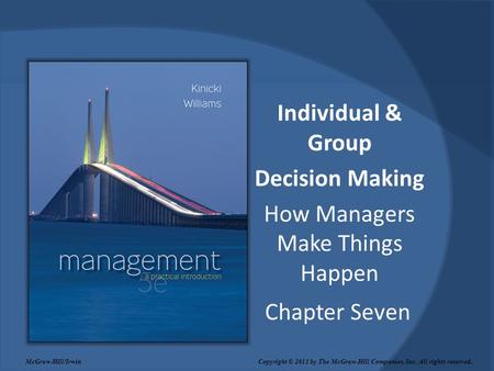 Individual & Group Decision Making How Managers Make Things Happen