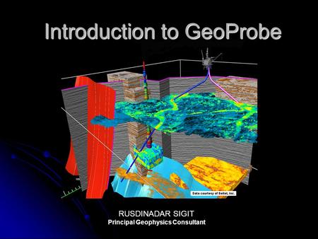 Introduction to GeoProbe
