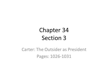 Carter: The Outsider as President Pages: