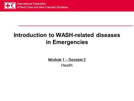 Introduction to WASH-related diseases in Emergencies