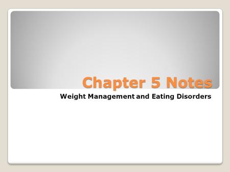 Weight Management and Eating Disorders