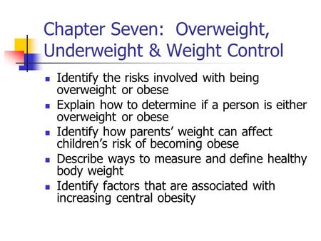 Chapter Seven: Overweight, Underweight & Weight Control