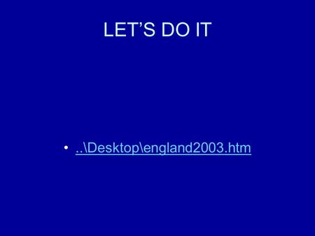 LET’S DO IT..\Desktop\england2003.htm INDIVIDUAL AND DUAL SPORTS RACQUET SPORTS.