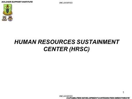 HUMAN RESOURCES SUSTAINMENT CENTER (HRSC)