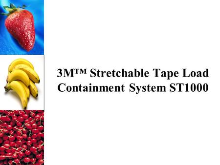 3M™ Stretchable Tape Load Containment System ST1000.