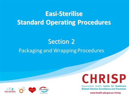 Easi-Sterilise Standard Operating Procedures Section 2 Packaging and Wrapping Procedures.