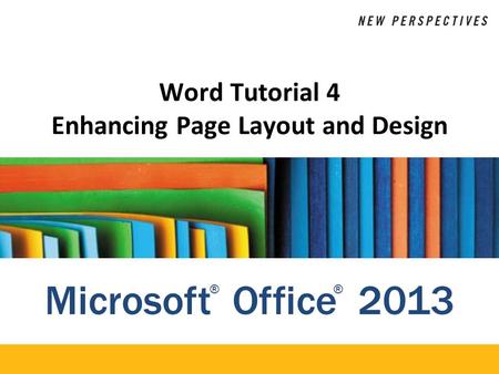 Word Tutorial 4 Enhancing Page Layout and Design