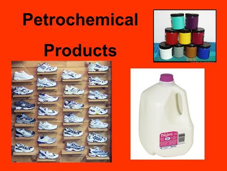 Petrochemical Products. Petrochemical Products Products made from petroleum consist of long chains called polymers Each link in the chain is a small molecular.