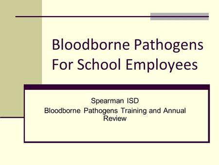 Bloodborne Pathogens For School Employees