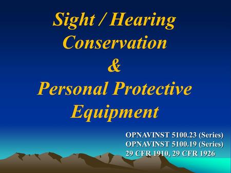 Sight / Hearing Conservation