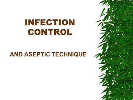 INFECTION CONTROL AND ASEPTIC TECHNIQUE. Nosocomial Infections IInfections patients receive while in an acute care hospital or any other healthcare.