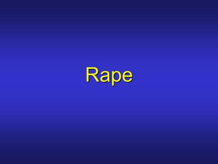 Rape. Rape – myth & reality According to Diana Russell's 1978 survey of 930 randomly selected adult female residents of San Francisco, approximately 44%