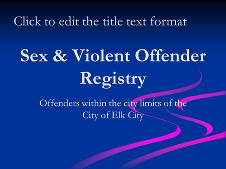 Sex & Violent Offender Registry