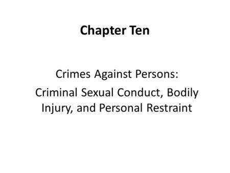 Chapter Ten Crimes Against Persons: