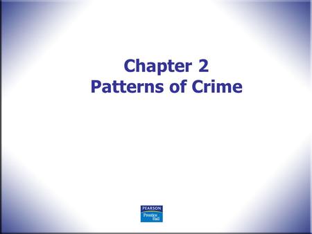 Chapter 2 Patterns of Crime