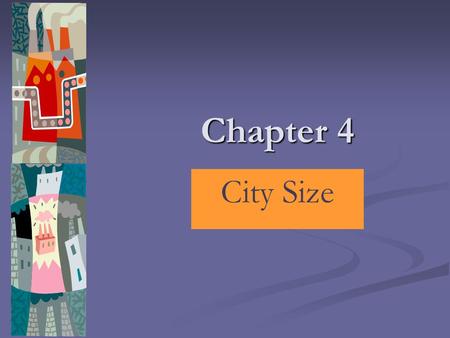 Chapter 4 City Size.