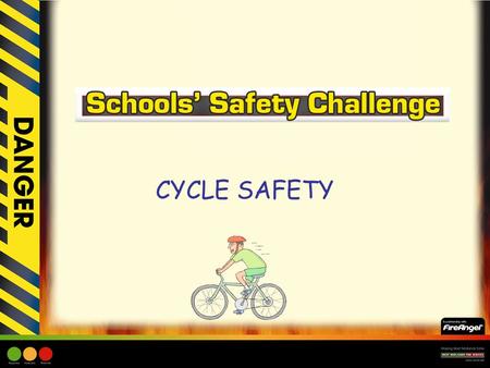 CYCLE SAFETY. Cycle Safety Learning Objective: –Children to understand what constitutes appropriate behaviour for cyclists and how to be as safe as possible.
