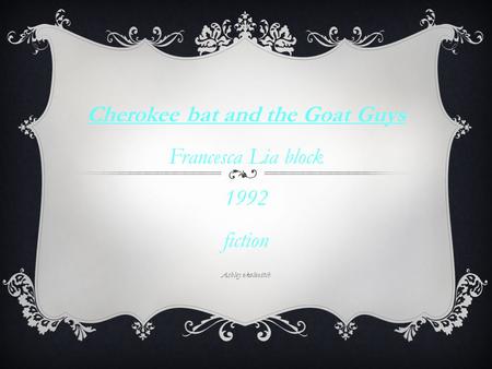 Cherokee bat and the Goat Guys Francesca Lia block 1992 fiction Ashley okolovitch.