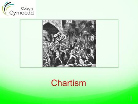 Chartism 1.  Chartism was a predominantly working class political movement which existed between 1836 – 50, which attempted to address working class.