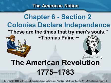 Colonies Declare Independence The American Revolution