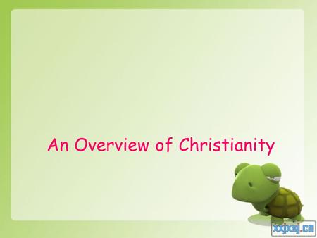 An Overview of Christianity. The distribution of religions.