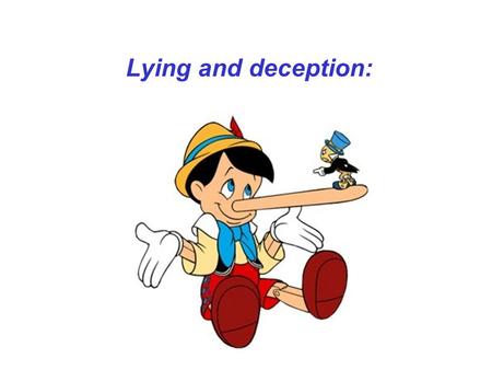 Lying and deception:. Theoretical perspectives on non-verbal cues to deception.