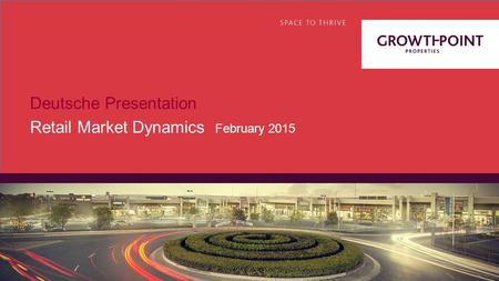 Deutsche Presentation Retail Market Dynamics February 2015.