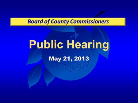 Public Hearing May 21, 2013. Case:LUP-13-01-002 Project:Commercial Retail Store Forest City PD/LUP Applicant:Guy Parola, Causseaux, Hewett & Walpole,