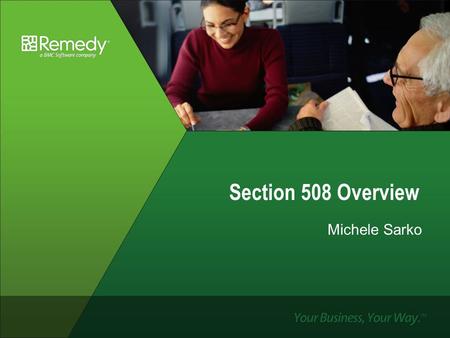 Section 508 Overview Michele Sarko. What is Section 508?  Section 508 is a federal law  Passed in August, 1998 and took effect in June 2001  Requires.