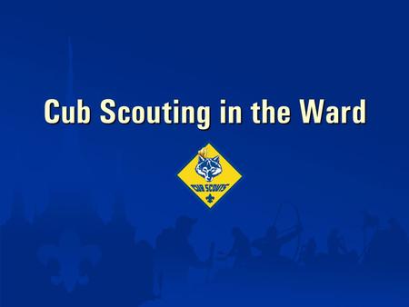 Cub Scouting in the Ward. Cub Scouting supports boys and their families by giving boys the opportunity to put into practice the gospel principles they.