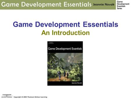Game Development Essentials An Introduction. Chapter 11 Production & Management developing the process.