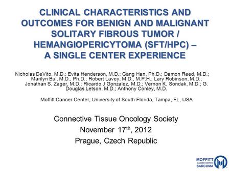CLINICAL CHARACTERISTICS AND OUTCOMES FOR BENIGN AND MALIGNANT SOLITARY FIBROUS TUMOR / HEMANGIOPERICYTOMA (SFT/HPC) – A SINGLE CENTER EXPERIENCE Nicholas.