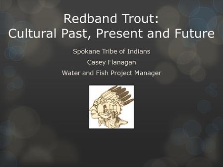 Redband Trout: Cultural Past, Present and Future