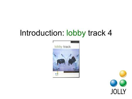 Introduction: lobby track 4. lobby track is menu driven. Buttons make tasks easy to understand.