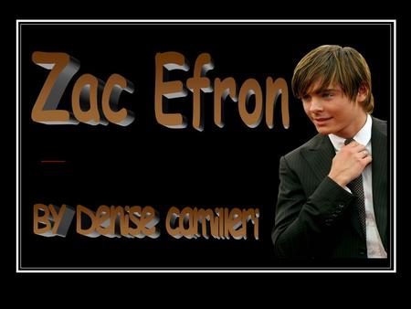 Zac Efron Birth name: Zachary David Alexander Born: October 18, 1987 Origin: San Luis Obispo, California, U.S. Occupation(s): Actor, Singer.