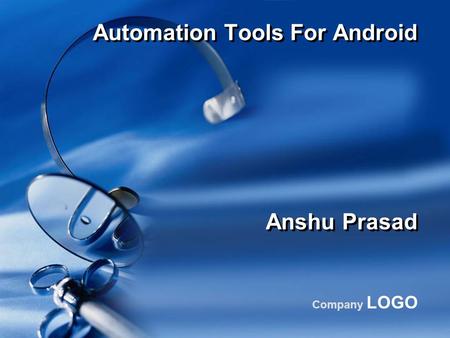 Company LOGO Automation Tools For Android Anshu Prasad.