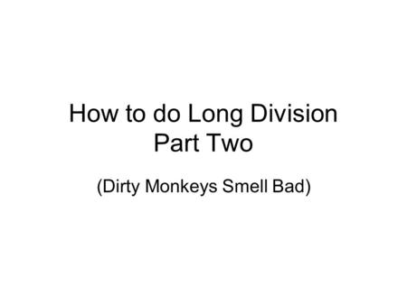 How to do Long Division Part Two