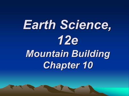 Mountain Building Chapter 10