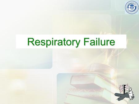 Respiratory Failure.