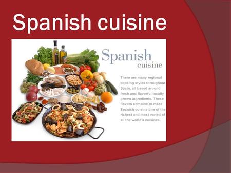 Spanish cuisine.