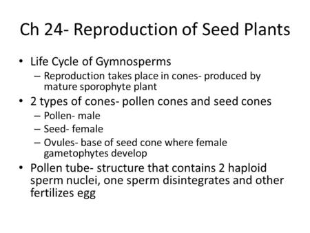 Ch 24- Reproduction of Seed Plants