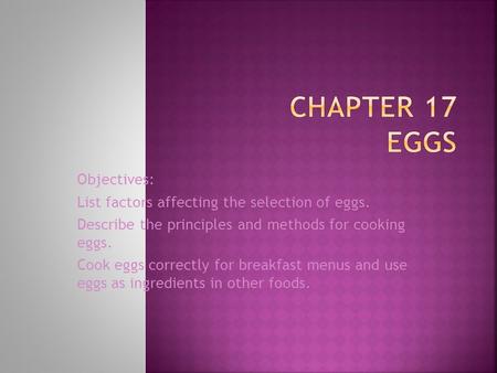 Chapter 17 EGGS Objectives: