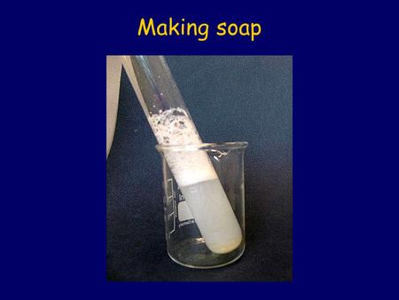 Making soap. Soap is made by reacting a fat with sodium hydroxide. Traditionally sheep fat (tallow) was used, but modern toilet soaps are often made using.